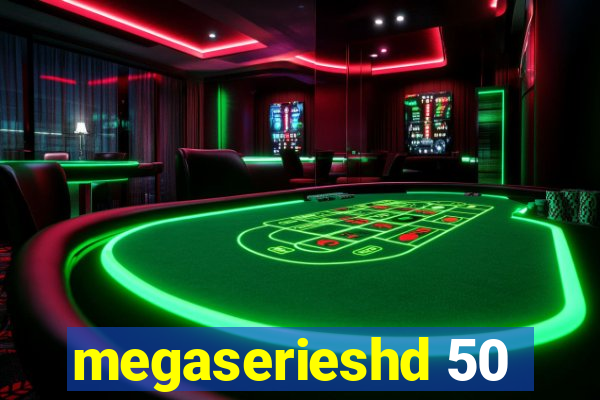 megaserieshd 50